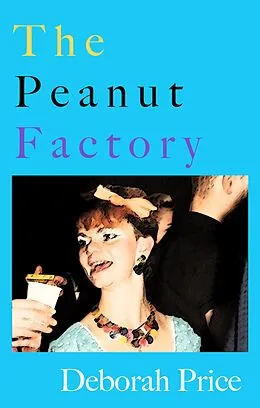 E-Book (epub) The Peanut Factory von Deborah Price