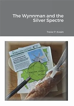 E-Book (epub) The Wynnman and the Silver Spectre von Trevor P. Kwain