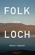 E-Book (epub) Folk of the Loch von Irene F. Brandt