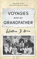 E-Book (epub) Voyages with my Grandfather von William D. Hanna