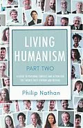 E-Book (epub) Living Humanism: Part 2 von Philip Nathan