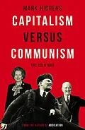 E-Book (epub) Capitalism Versus Communism von Mark Hichens