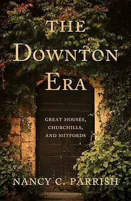E-Book (epub) Downton Era von Nancy C. Parrish