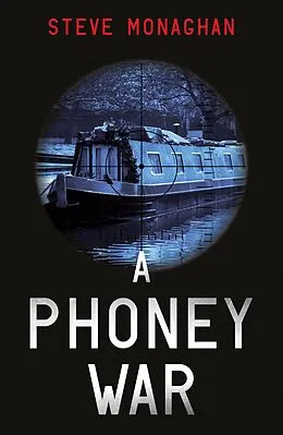 E-Book (epub) Phoney War von Steve Monaghan