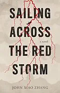 E-Book (epub) Sailing Across the Red Storm von John Xiao Zhang