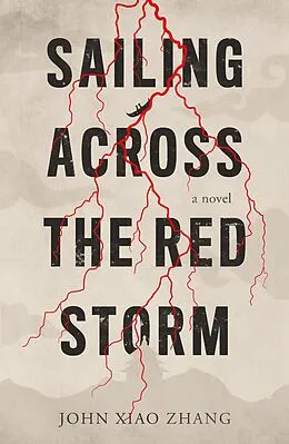 E-Book (epub) Sailing Across the Red Storm von John Xiao Zhang