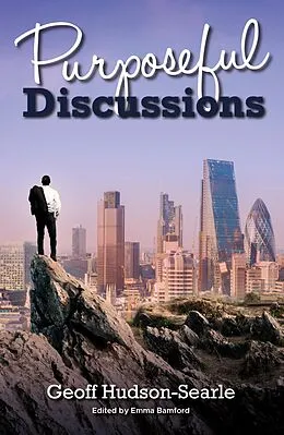 E-Book (epub) Purposeful Discussions von Geoff Hudson-Searle
