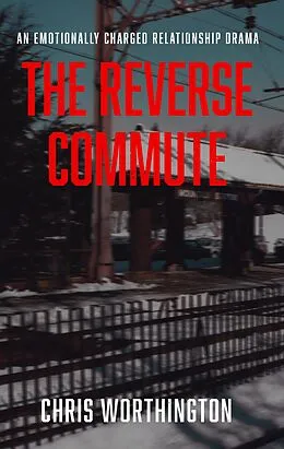 E-Book (epub) Reverse Commute von Chris Worthington