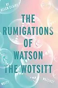E-Book (epub) Rumigations of Watson the Wotsitt von Helen Claire