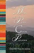 E-Book (epub) Man a Plan a Canal Panama von David Fletcher