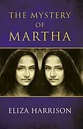E-Book (epub) Mystery of Martha von Eliza Harrison