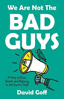 E-Book (epub) We Are Not The Bad Guys von David Goff