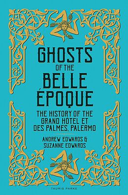 eBook (epub) Ghosts of the Belle Époque de Andrew Edwards, Suzanne Edwards