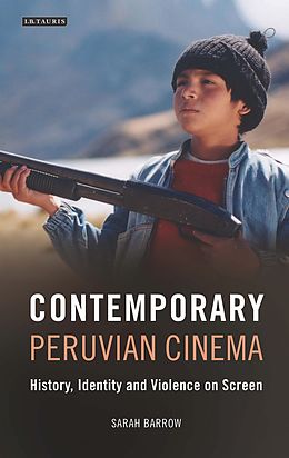 E-Book (pdf) Contemporary Peruvian Cinema von Sarah Barrow