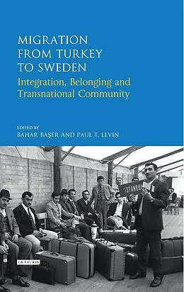 E-Book (pdf) Migration from Turkey to Sweden von Bahar Baser, Paul T. Levin