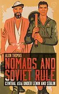 ePUB Nomads and Soviet Rule von Alun Thomas