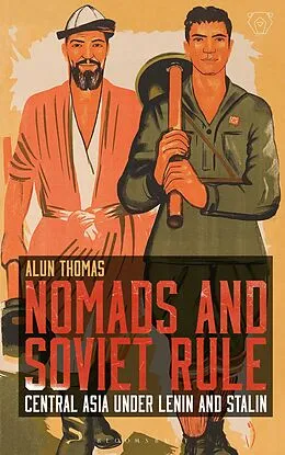 PDF Nomads and Soviet Rule von Alun Thomas