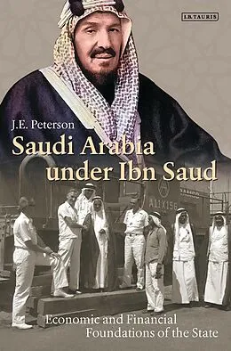 E-Book (epub) Saudi Arabia Under Ibn Saud von J. E. Peterson