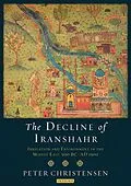 E-Book (pdf) The Decline of Iranshahr von Peter Christensen