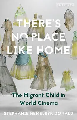 E-Book (pdf) There's No Place Like Home von Stephanie Hemelryk Donald
