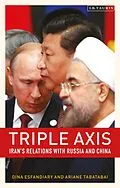 E-Book (pdf) Triple-Axis von Ariane Tabatabai, Dina Esfandiary