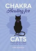 E-Book (epub) Chakra Healing for Cats von Lynn McKenzie