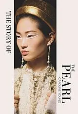 Fester Einband The Story of the Pearl von Caroline Young