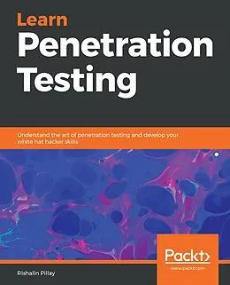 E-Book (epub) Learn Penetration Testing von Pillay Rishalin Pillay