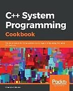 Couverture cartonnée C++ Systems Programming Cookbook de Onorato Vaticone