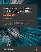 Couverture cartonnée Nmap Network Exploration and Security Auditing Cookbook - Third Edition de Paulino Calderon