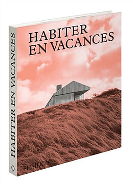 Broché Habiter en vacances de 