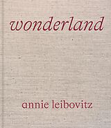 Livre Relié Annie Leibovitz: Wonderland de Annie Leibovitz, Anna Wintour