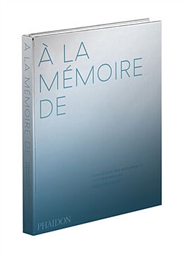 Broché A la mémoire de : concevoir des mémoriaux contemporains de Spencer Bailey