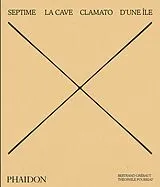 Fester Einband Septime: La Cave, Clamato, D'une île (2021) von Bertrand Grébaut, Théophile Pourriat, Benoit Cohen