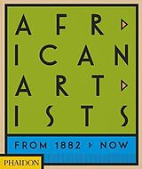 Livre Relié African Artists de Joseph L. Underwood, Chika Okeke-Agulu, Phaidon Editors