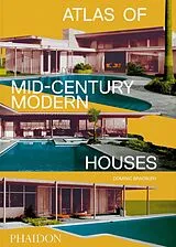 Fester Einband Atlas of Mid-Century Modern Houses von Bradbury Dominic
