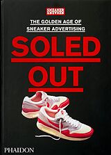 Livre Relié Soled Out de Sneaker Freaker