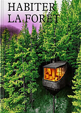 Broché Habiter la forêt de 