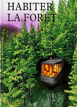 Broché Habiter la forêt de 