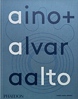 Livre Relié Aino + Alvar Aalto de Heikki Aalto-Alanen