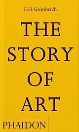 Broschiert The story of art von E.H. Gombrich