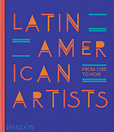 Livre Relié Latin American Artists de Phaidon Editors