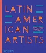 Fester Einband Latin American Artists von Phaidon Editors, Raphael Fonseca