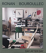 Broché Ronan Bouroullec : day after day de Ronan Bouroullec