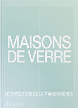 Broché Maisons de verre : architecture de la transparence de 