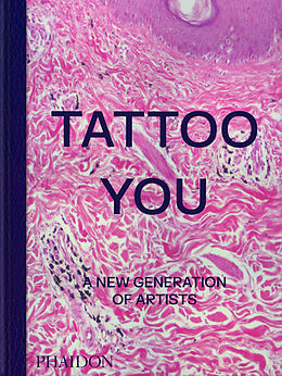 Livre Relié Tattoo You de Phaidon Editors, Alice Snape