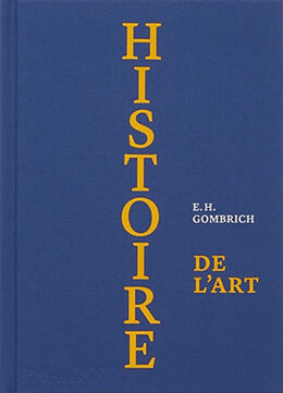 Broché Histoire de l'art de Ernst Hans Gombrich