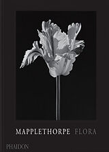 Broché Flora : les fleurs de Mapplethorpe de Robert Mapplethorpe