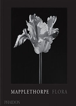 Broché Flora : les fleurs de Mapplethorpe de Robert Mapplethorpe