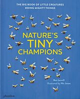 Livre Relié Nature's Tiny Champions de Ben Lerwill